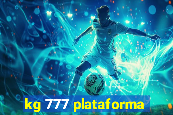 kg 777 plataforma